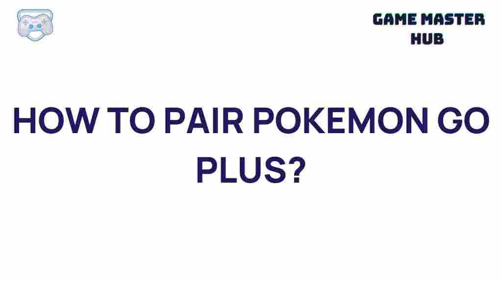 pokemon-go-plus-pairing-guide