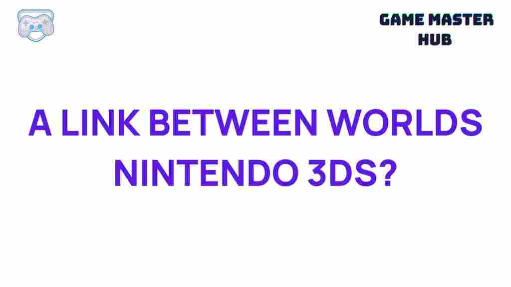 link-between-worlds-nintendo-3ds