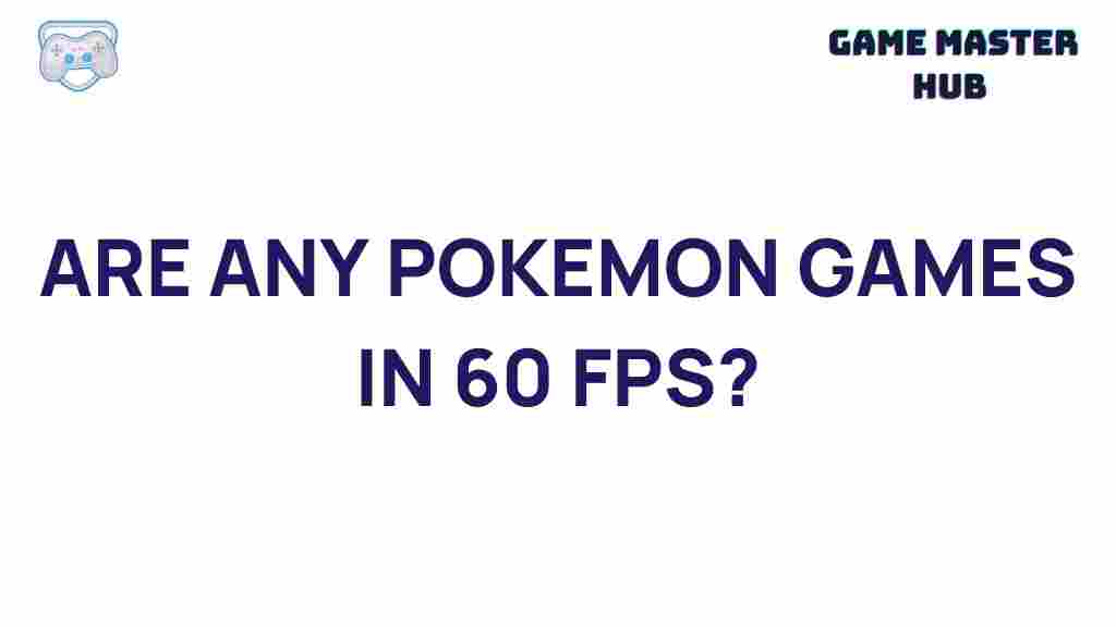 pokemon-games-60-fps
