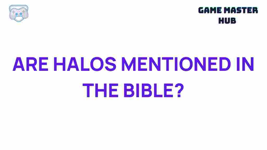 uncovering-halos-in-bible