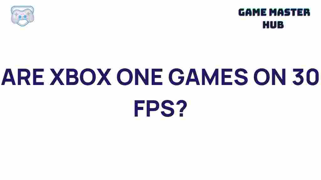 xbox-one-games-30-fps