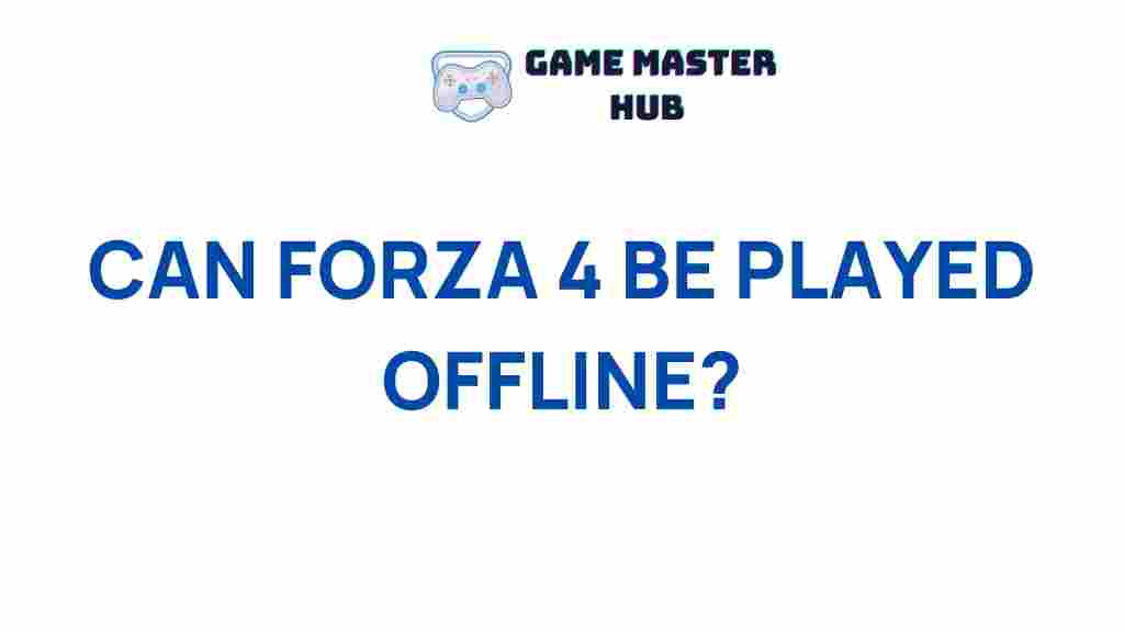 forza-4-offline-capabilities