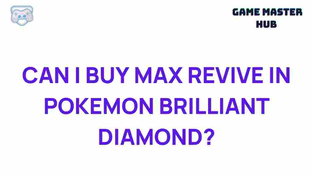 pokemon-brilliant-diamond-max-revive