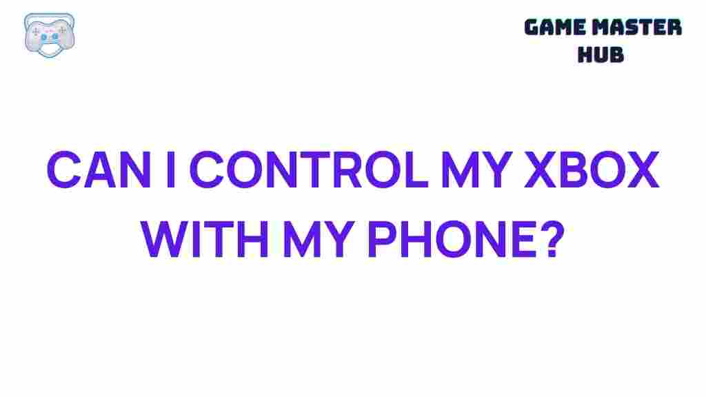 xbox-phone-control