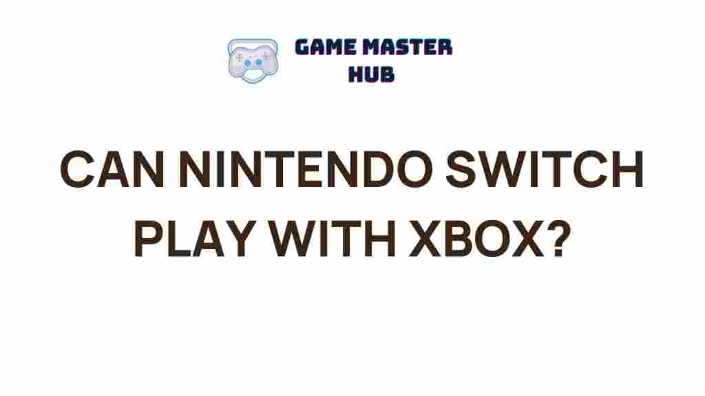 nintendo-switch-xbox-cross-platform