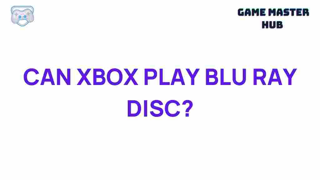 xbox-play-blu-ray-disc