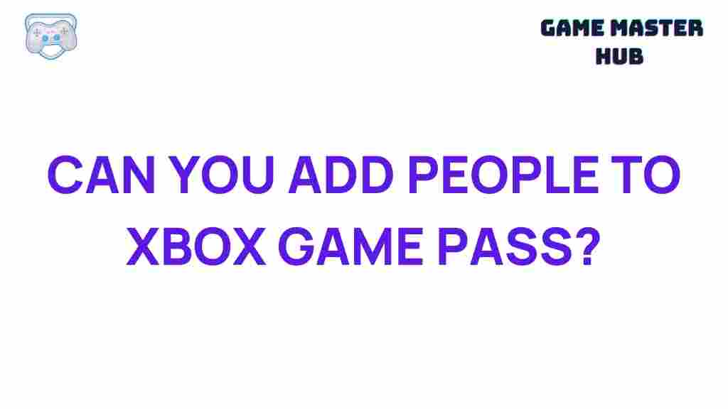xbox-game-pass-add-people