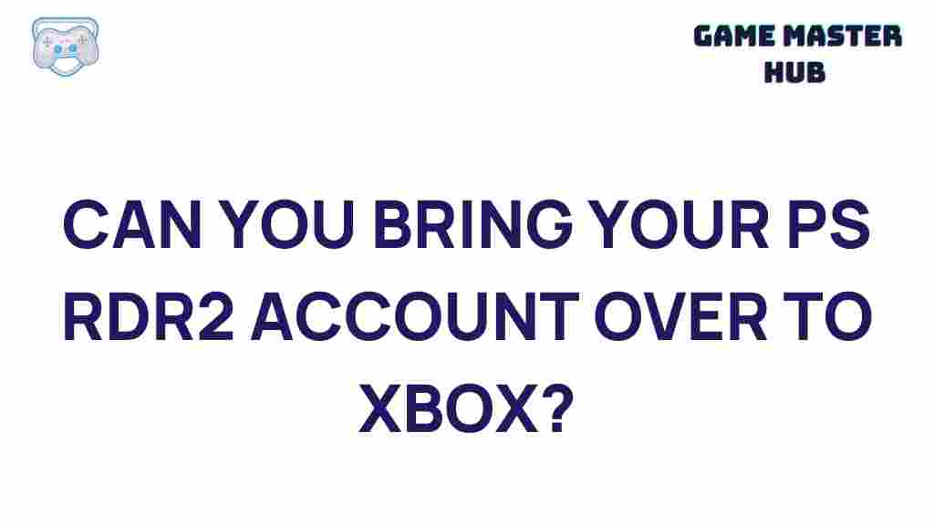 ps-rdr2-account-transfer-xbox
