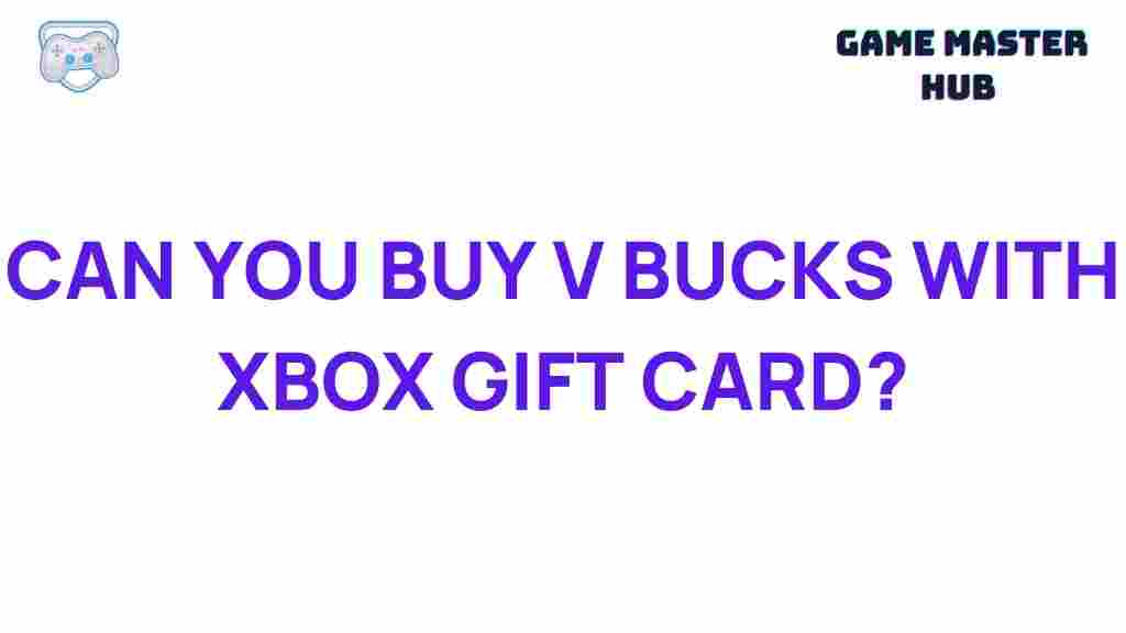 can-you-buy-v-bucks-with-xbox-gift-card