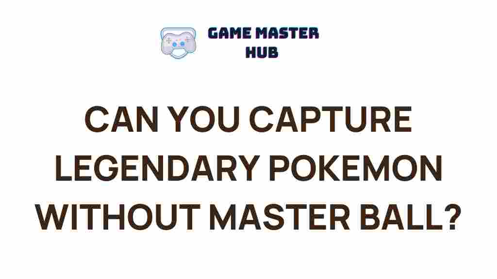 legendary-pokemon-capture-without-master-ball