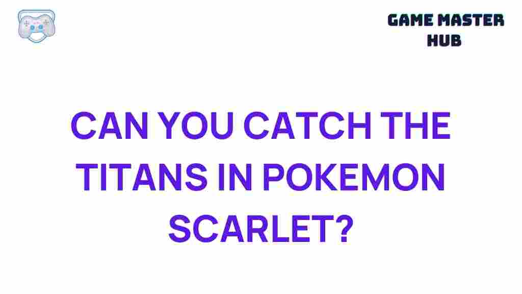 pokemon-scarlet-titans-revealed