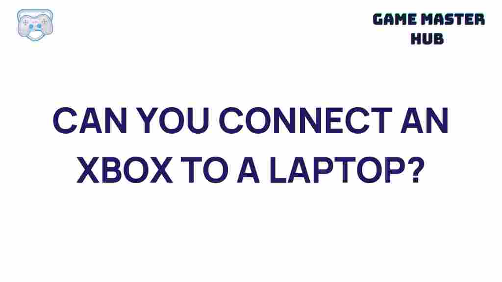 xbox-laptop-connection