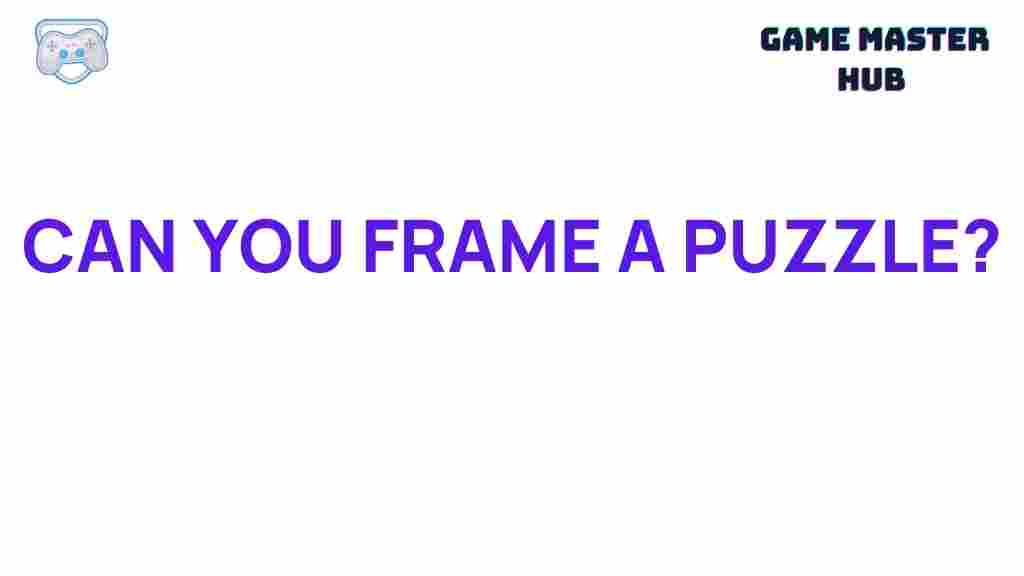 puzzle-framing-tips