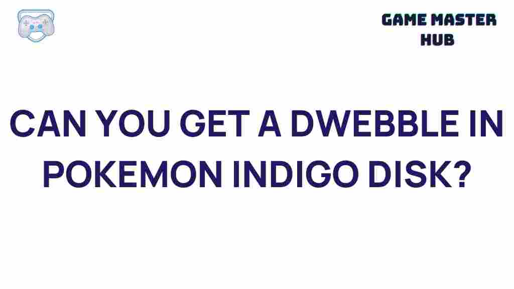 obtain-dwebble-pokemon-indigo-disk
