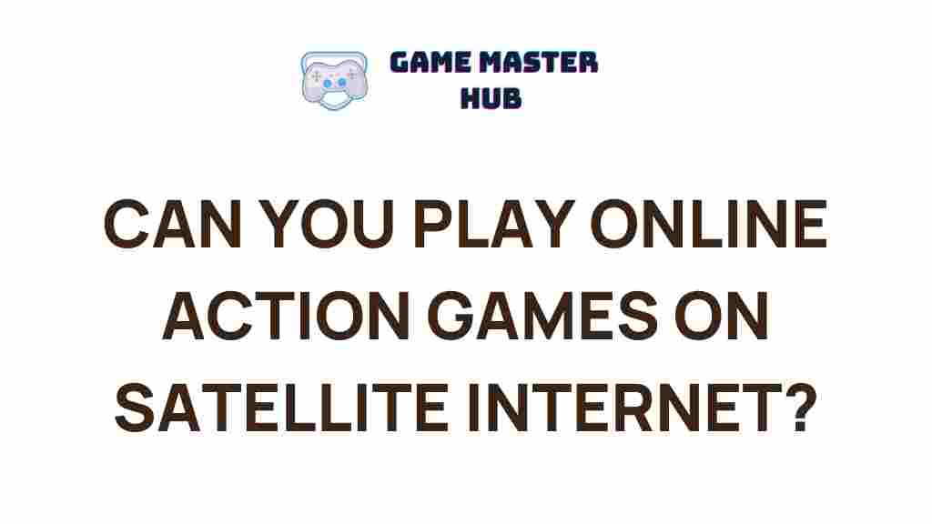 online-action-games-satellite-internet
