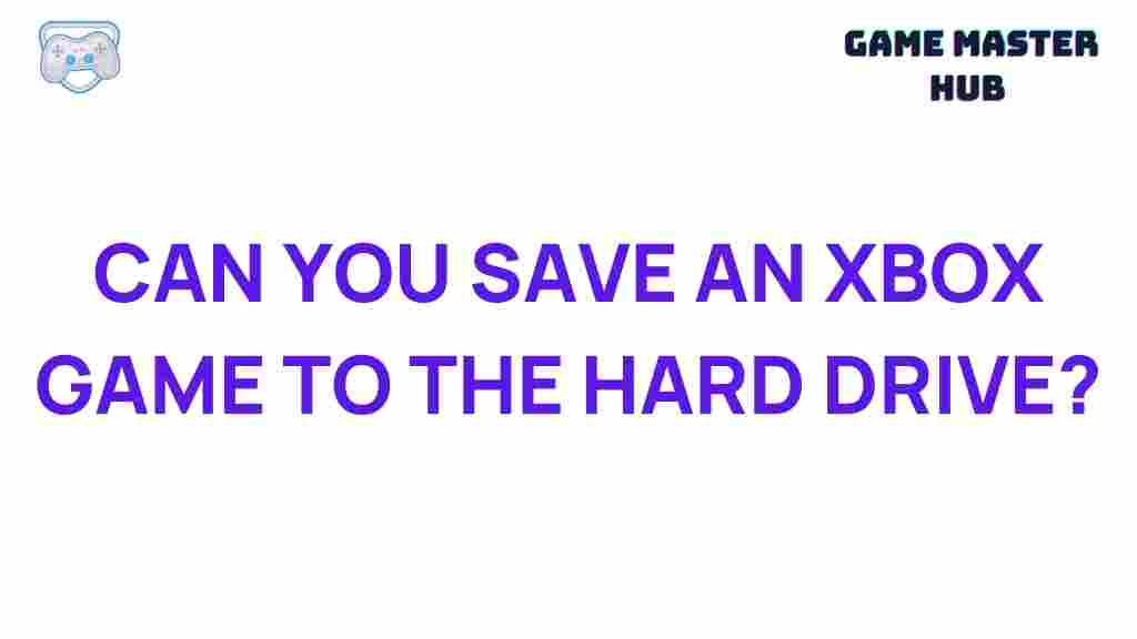 save-xbox-games-to-hard-drive