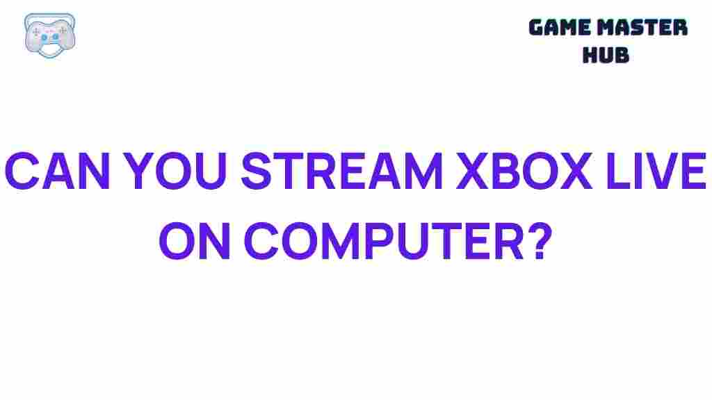 streaming-xbox-live-on-computer