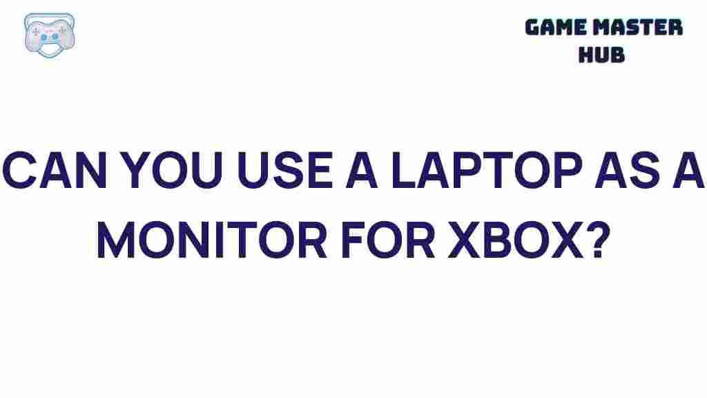 laptop-as-xbox-monitor