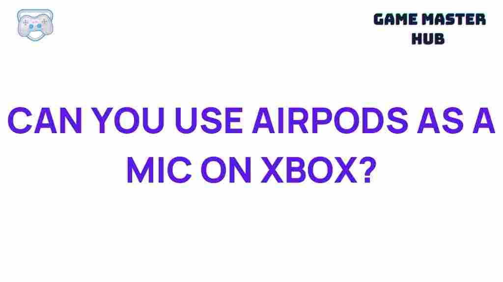 airpods-mic-xbox