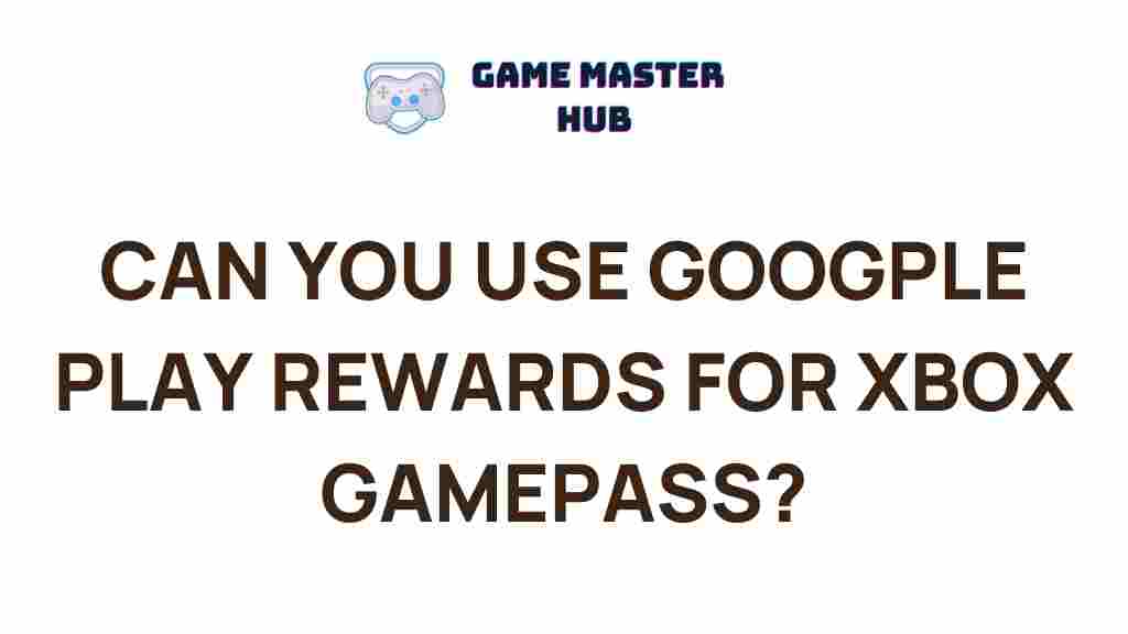 google-play-rewards-xbox-gamepass
