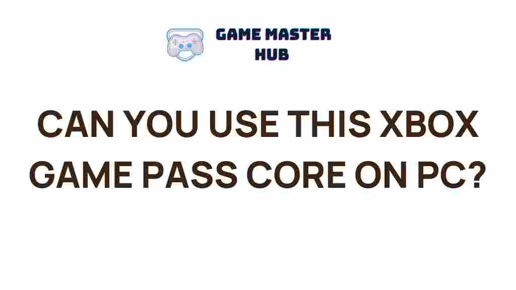 xbox-game-pass-core-pc-compatibility