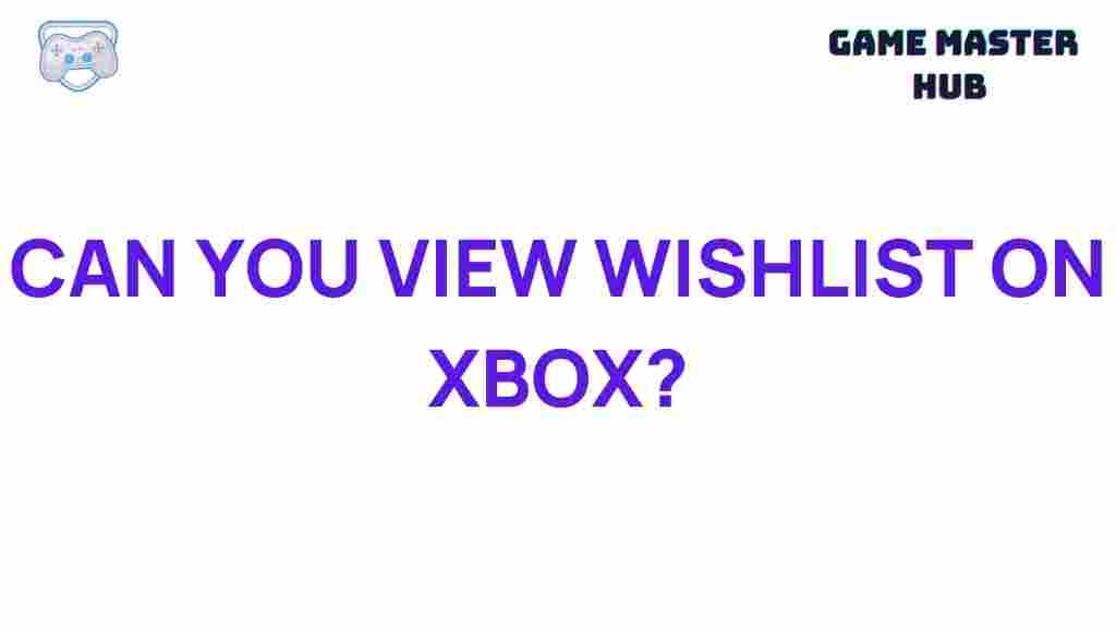 xbox-view-wishlist