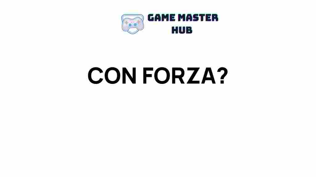uncovering-con-forza-power