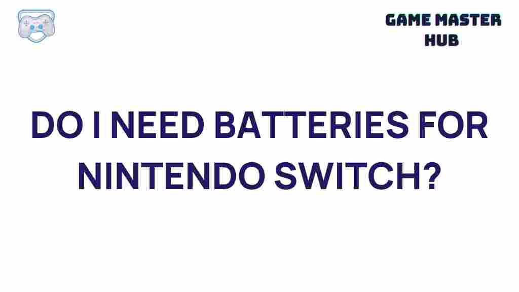 do-i-need-batteries-nintendo-switch
