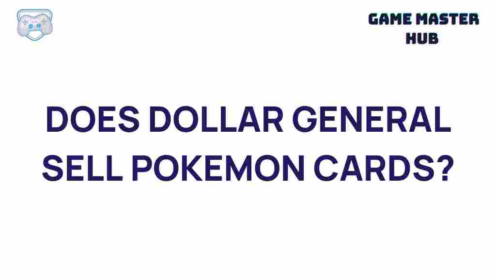 dollar-general-pokemon-cards-availability