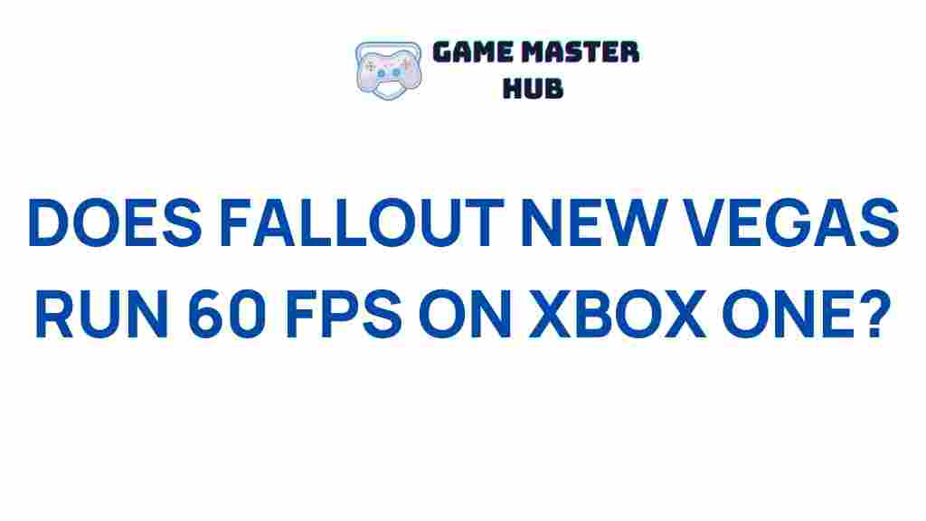 fallout-new-vegas-60-fps-xbox-one