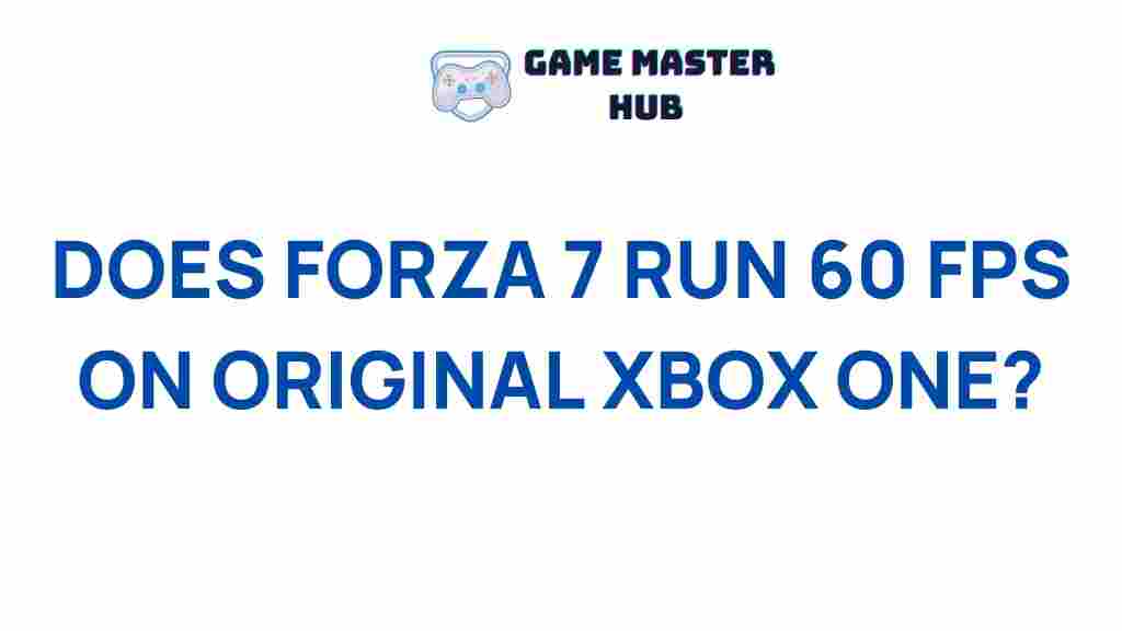 forza-7-original-xbox-one-performance