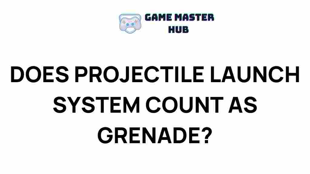 projectile-launch-system-grenade