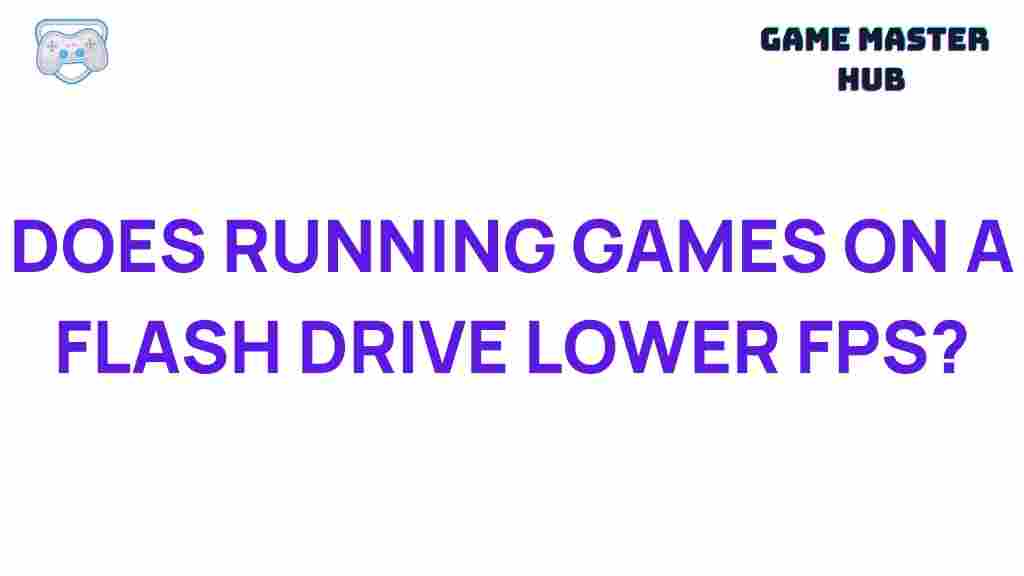 impact-of-running-games-from-flash-drive