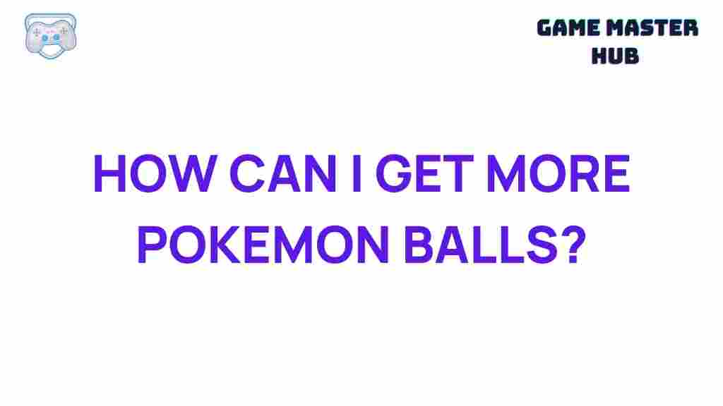 increase-pokemon-balls