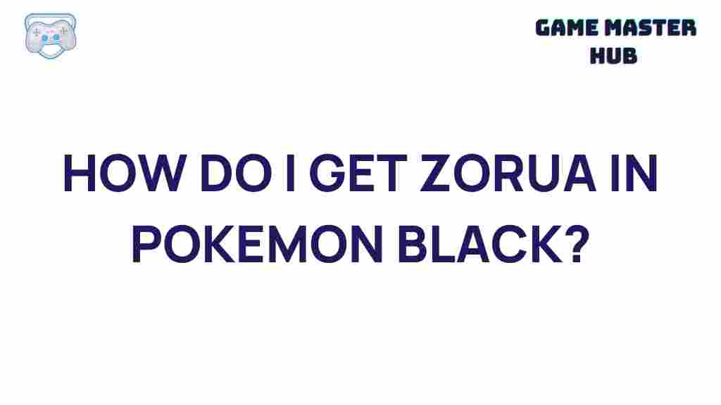 uncovering-mystery-finding-zorua-pokemon-black