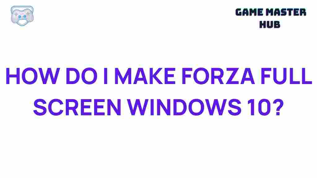 forza-full-screen-windows-10