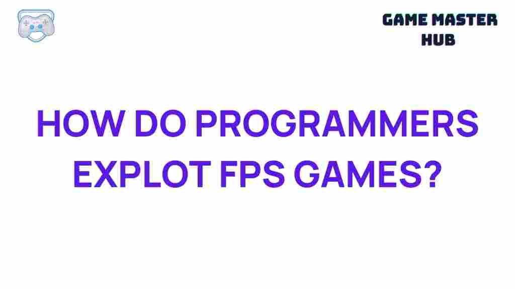 programmers-fps-game-exploitation