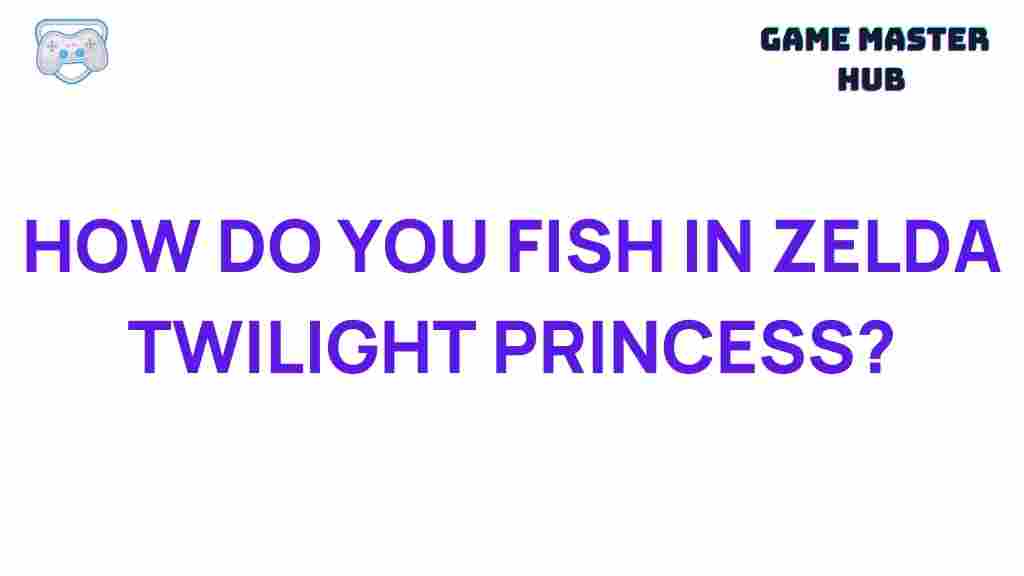zelda-twilight-princess-fishing-tips
