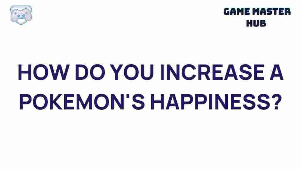 pokemon-happiness-increase-tips