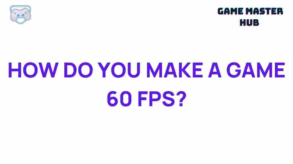 game-development-60-fps-secrets