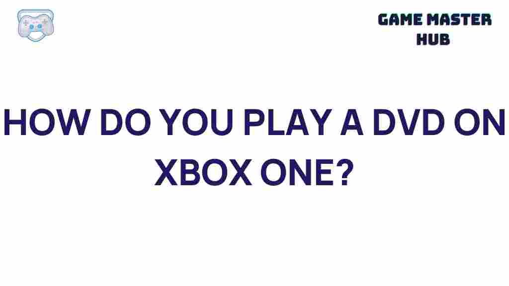 xbox-one-dvd-playback-tips