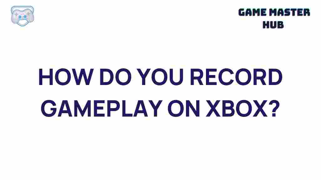 xbox-gameplay-recording-tips