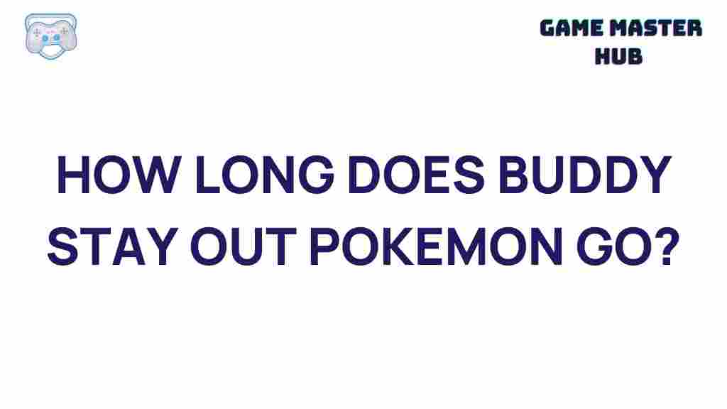 pokemon-go-buddy-duration