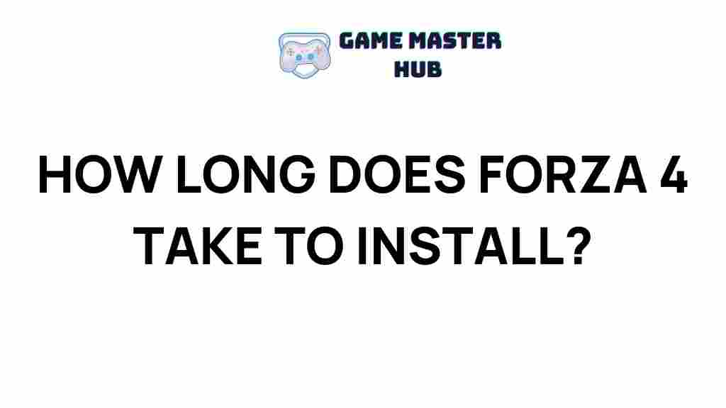 forza-4-installation-time