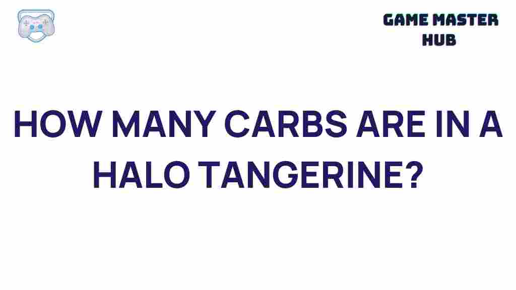 halo-tangerine-carb-content