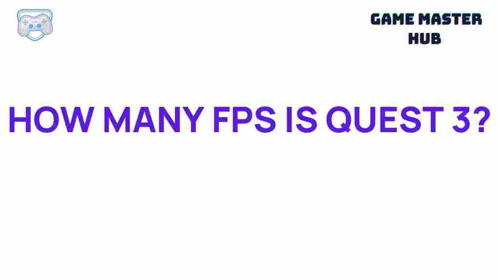 quest-3-fps-revealed