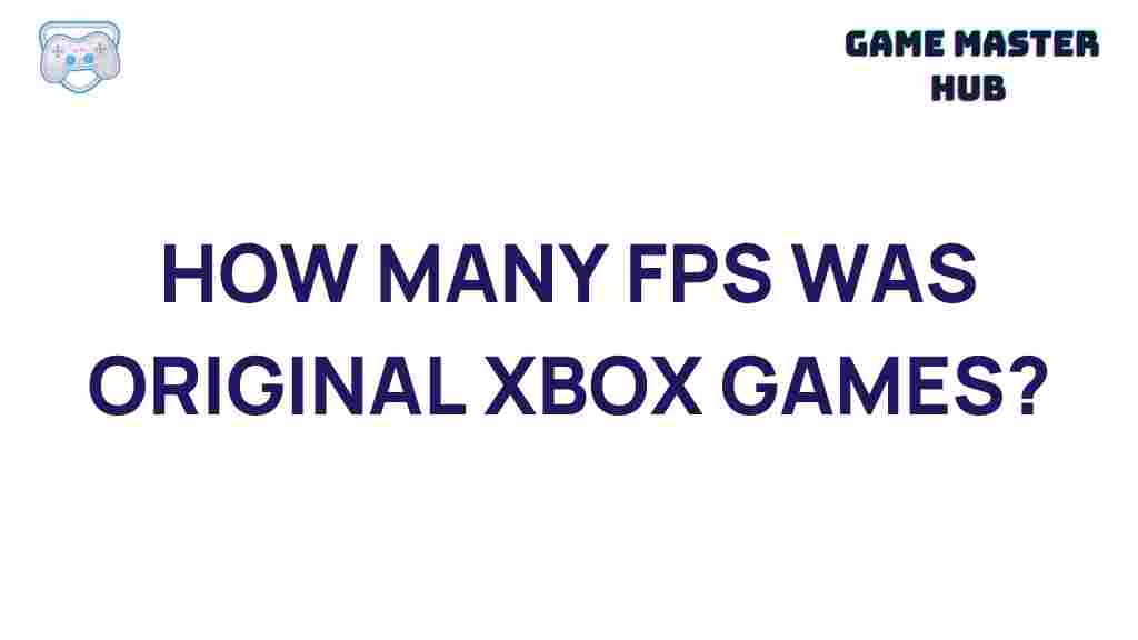 original-xbox-games-frame-rate