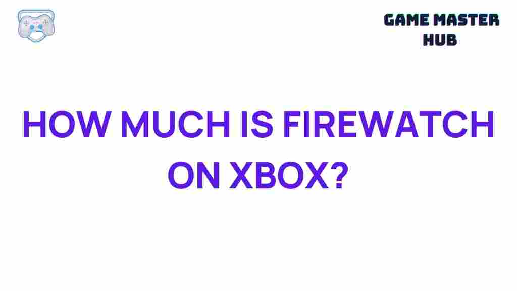 firewatch-xbox-price