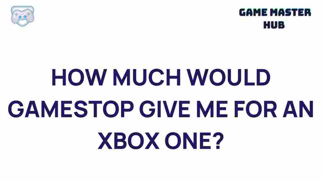 gamestop-trade-in-xbox-one-value