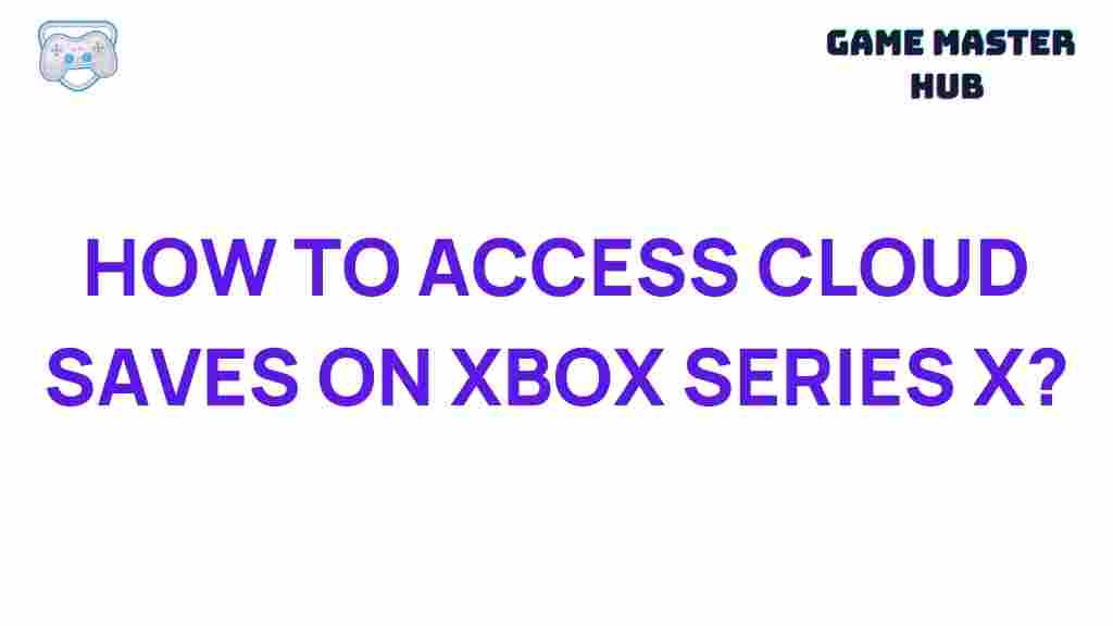accessing-cloud-saves-on-xbox-series-x